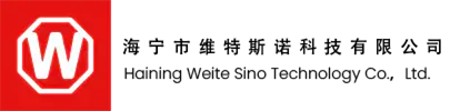 Haing Weite Sino Technology Co. ， Ltd.